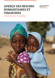 Crise du Sahel : Aperçu des Besoins Humanitaires et Financiers (avril 2021)